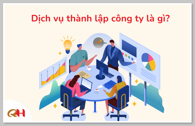 Dịch vụ thành lập công ty là gì?