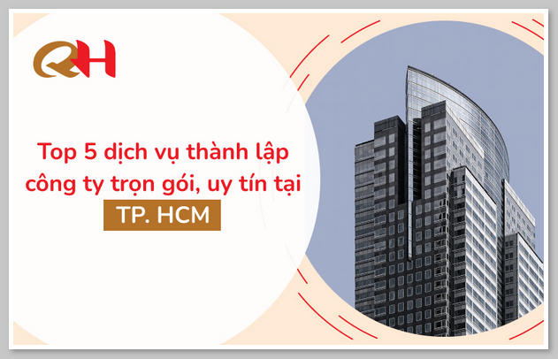 Top 5 dịch vụ thành lập công ty trọn gói, uy tín tại TP. HCM